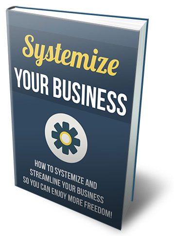 Systemize Your Business